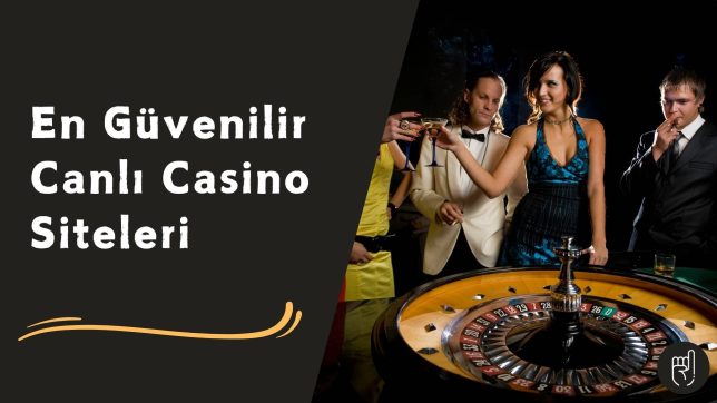 En Güvenilir Canlı Casino Siteleri