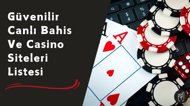 Güvenilir Canlı Bahis ve Casino Siteleri Listesi